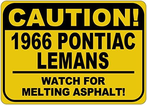 1966 66 Знак PONTIAC ЛЕМАНС Внимателно, топене на асфалт - 12 x 18 Инча