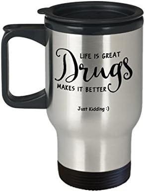 Утайка от Пътна Чаша Наркобарон, Най-Забавната Уникална Чаена Чаша за Аптека техника е Идеална Идея За Мъже и Жени, Животът е прекрасен, наркотици, го правят най-добре